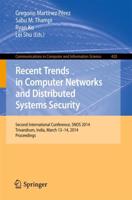 Recent Trends in Computer Networks and Distributed Systems Security : Second International Conference, SNDS 2014, Trivandrum, India, March 13-14, 2014. Proceedings
