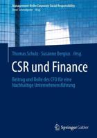 CSR und Finance : Beitrag und Rolle des CFO für eine Nachhaltige Unternehmensführung