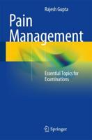 Pain Management: Essential Topics for Examinations