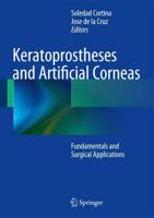 Keratoprostheses and Artificial Corneas