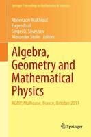 Algebra, Geometry and Mathematical Physics : AGMP, Mulhouse, France, October 2011