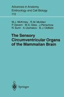 The Sensory Circumventricular Organs of the Mammalian Brain