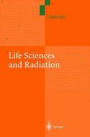 Life Sciences and Radiation : Accomplishments and Future Directions