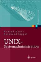 UNIX-Systemadministration : Linux, Solaris, AIX, FreeBSD, Tru64-UNIX