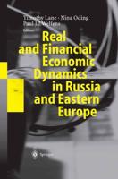 Real and Financial Economic Dynamics in Russia and Eastern Europe