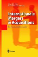 Internationale Mergers & Acquisitions : Der prozessorientierte Ansatz