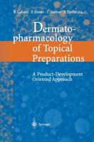 Dermatopharmacology of Topical Preparations: A Product Development-Oriented Approach