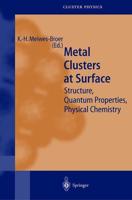 Metal Clusters at Surfaces: Structure, Quantum Properties, Physical Chemistry