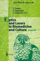 Optics and Lasers in Biomedicine and Culture : Contributions to the Fifth International Conference on Optics Within Life Scienes OWLS V Crete, 13-16 October 1998