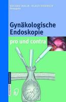 Gynäkologische Endoskopie Pro Und Contra