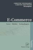 E-Commerce: Netze, Markte, Technologien