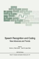 Speech Recognition and Coding: New Advances and Trends