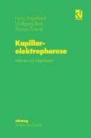 Kapillarelektrophorese : Methoden und Möglichkeiten
