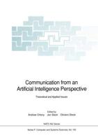 Communication from an Artificial Intelligence Perspective : Theoretical and Applied Issues