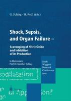 Shock, Sepsis, and Organ Failure : Scavenging of Nitric Oxide and Inhibition of its Production