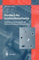 Handbuch der Kommunikationsnetze : Einführung in die Grundlagen und Methoden der Kommunikationsnetze