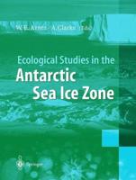Ecological Studies in the Antarctic Sea Ice Zone : Results of EASIZ Midterm Symposium