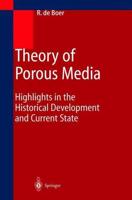 Theory of Porous Media : Highlights in Historical Development and Current State
