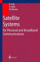 Satellite Systems for Personal and Broadband Communications