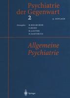 Psychiatrie der Gegenwart 2 : Allgemeine Psychiatrie