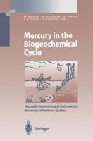 Mercury in the Biogeochemical Cycle : Natural Environments and Hydroelectric Reservoirs of Northern Québec (Canada)