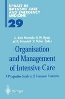 Organisation and Management of Intensive Care : A Prospective Study in 12 European Countries