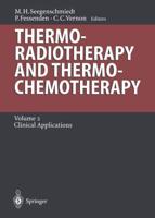 Thermoradiotherapy and Thermochemotherapy Radiation Oncology