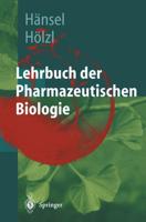 Lehrbuch der pharmazeutischen Biologie : Ein Lehrbuch für Studenten der Pharmazie im zweiten Ausbildungsabschnitt