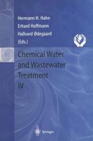 Chemical Water and Wastewater Treatment IV : Proceedings of the 7th Gothenburg Symposium 1996, September 23 - 25, 1996, Edinburgh, Scotland