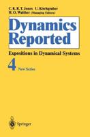 Dynamics Reported : Expositions in Dynamical Systems
