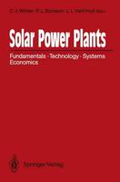 Solar Power Plants : Fundamentals, Technology, Systems, Economics