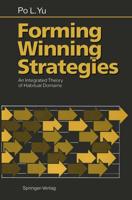 Forming Winning Strategies : An Integrated Theory of Habitual Domains