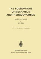 The Foundations of Mechanics and Thermodynamics : Selected Papers