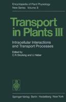 Transport in Plants III : Intracellular Interactions and Transport Processes