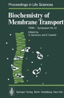 Biochemistry of Membrane Transport : FEBS - Symposium No. 42