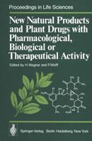 New Natural Products and Plant Drugs with Pharmacological, Biological or Therapeutical Activity : Proceedings of the First International Congress on Medicinal Plant Research, Section A, held at the University of Munich, Germany,             September 6-10
