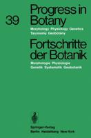 Progress in Botany / Fortschritte der Botanik : Morphology · Physiology · Genetics · Taxonomy · Geobotany / Morphologie · Physiologie · Genetik · Systematik · Geobotanik