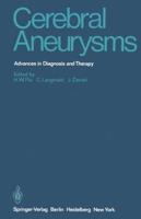 Cerebral Aneurysms : Advances in Diagnosis and Therapy