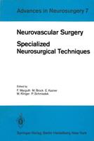 Neurovascular Surgery : Specialized Neurosurgical Techniques