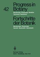 Progress in Botany / Fortschritte der Botanik : Morphology · Physiology · Genetics · Taxonomy · Geobotany / Morphologie · Physiologie Genetik · Systematik · Geobotanik