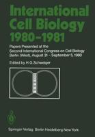 International Cell Biology 1980-1981 : Papers Presented at the Second International Congress on Cell Biology Berlin (West), August 31 - September 5, 1980
