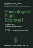 Physiological Plant Ecology I : Responses to the Physical Environment