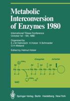 Metabolic Interconversion of Enzymes 1980 : International Titisee Conference October 1st - 5th, 1980