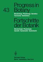 Progress in Botany/Fortschritte der Botanik : Morphology · Physiology · Genetics Taxonomy · Geobotany / Morphologie · Physiologie · Genetik Systematik · Geobotanik