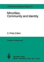 Minorities: Community and Identity : Report of the Dahlem Workshop on Minorities: Community and Identity Berlin 1982, Nov. 28 - Dec. 3