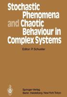 Stochastic Phenomena and Chaotic Behaviour in Complex Systems : Proceedings of the Fourth Meeting of the UNESCO Working Group on Systems Analysis Flattnitz, Kärnten, Austria, June 6-10, 1983