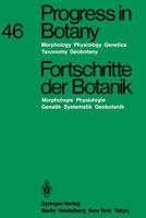 Progress in Botany / Fortschritte der Botanik : Morphology - Physiology - Genetics - Taxonomy - Geobotany / Morphologie - Physiologie - Genetik - Systematik - Geobotanik