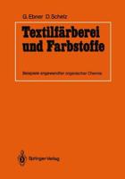 Textilfärberei und Farbstoffe : Beispiele angewandter organischer Chemie