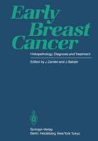 Early Breast Cancer : Histopathology, Diagnosis and Treatment