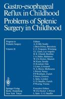 Gastro-esophageal Reflux in Childhood Problems of Splenic Surgery in Childhood